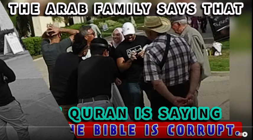 The Arab family says that the Quran is saying that the Bible is corrupt.